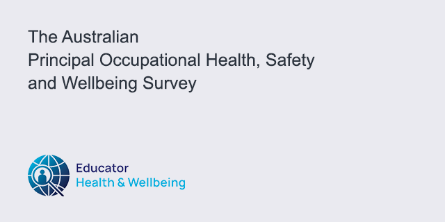 The Australian Principal Occupational Health, Safety and Wellbeing Survey
