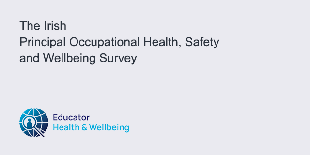The Irish Principal Occupational Health, Safety and Wellbeing Survey